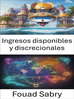 cover image of Ingresos disponibles y discrecionales